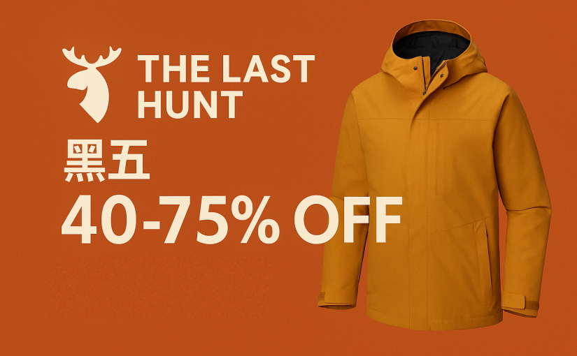 【JETSO推介】The Last Hunt黑五  全站40–75% OFF